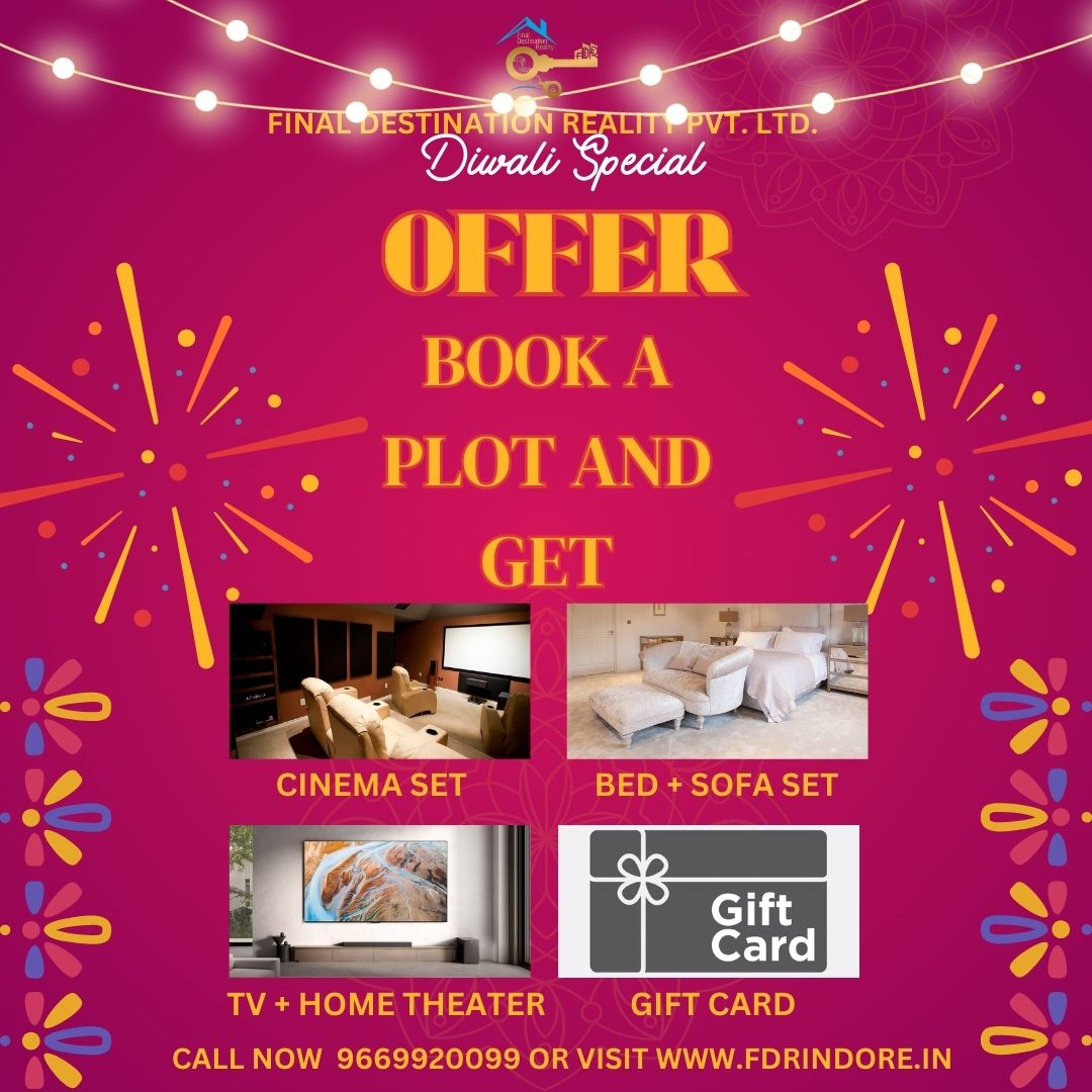 🎉 Final Destination Reality का Exclusive Diwali Offer! 🎉  इस त्यौहार के मौसम में हम आपके लिए एक शानदार ऑफर लेकर आए हैं! सिर्फ 25% बुकिंग अमाउंट देकर प्लॉट बुक करें और इन बेहतरीन गिफ्ट्स में से एक चुनें:  🏍 ऑप्शन 1: स्टाइलिश बाइक (सिर्फ धनतेरस के दिन वैध) 📱 ऑप्शन 2: एक शानदार iPhone 🛏 ऑप्शन 3: आरामदायक बेड और सोफा सेट 🎁 ऑप्शन 4: आजीवन गिफ्ट कार्ड 🎬 ऑप्शन 5: एक होम सिनेमा सेट 📺 ऑप्शन 6: TV और होम थिएटर  जल्दी करें! इस दिवाली अपने सपनों का घर बनाने का सुनहरा मौका न गंवाएं। अभी संपर्क करें और बेहतरीन गिफ्ट्स के साथ अपने सपनों का प्लॉट बुक करें! ✨  *ऑफर कुछ चुनिंदा प्लॉट्स पर ही लागू है।